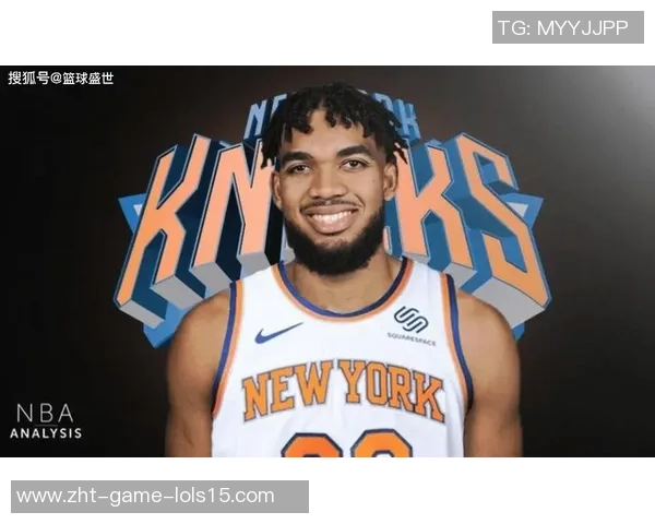 卡尔安东尼唐斯如何在NBA赛场上展现全能篮球才华与领导力